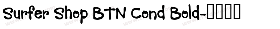 Surfer Shop BTN Cond Bold字体转换